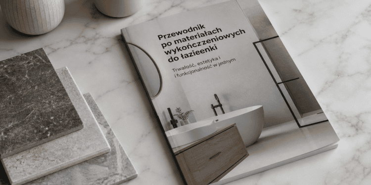 Przewodnik po materiałach wykończeniowych do łazienki